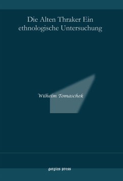 Die Alten Thraker Ein ethnologische Untersuchung (eBook, PDF)