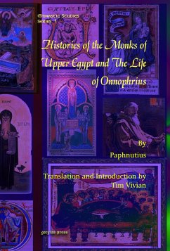 Histories of the Monks of Upper Egypt and The Life of Onnophrius (eBook, PDF)