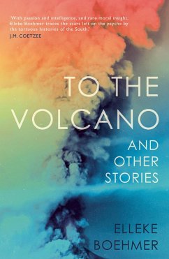 To the Volcano (eBook, ePUB) - Boehmer, Elleke