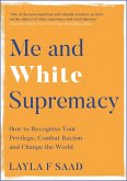 Me and White Supremacy (eBook, ePUB)