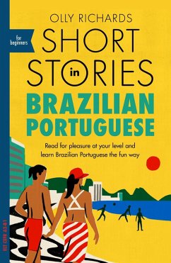 Short Stories in Brazilian Portuguese for Beginners (eBook, ePUB) - Richards, Olly