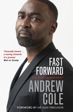 Fast Forward: The Autobiography (eBook, ePUB) - Cole, Andrew