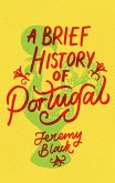 A Brief History of Portugal (eBook, ePUB)