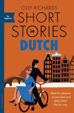 Short Stories in Dutch for Beginners (eBook, ePUB) - Richards, Olly