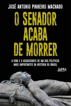 O Senador acaba de morrer (eBook, ePUB) Cover O Senador acaba de morrer (eBook, ePUB)