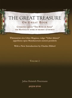 The Great Treasure or Great Book, commonly called &quote;The Book of Adam,&quote; the Mandaeans' work of highest authority (eBook, PDF)