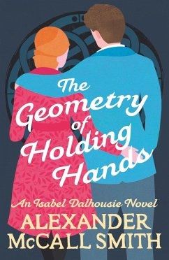 The Geometry of Holding Hands (eBook, ePUB) - McCall Smith, Alexander