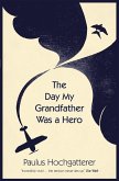 The Day My Grandfather Was a Hero (eBook, ePUB)