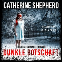 Dunkle Botschaft (Ein Fall für Julia Schwarz 4) (MP3-Download) - Shepherd, Catherine