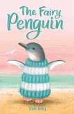 The Fairy Penguin (eBook, ePUB)