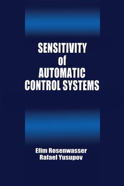 Sensitivity of Automatic Control Systems (eBook, PDF) - Rozenwasser, Efim; Yusupov, Rafael