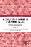 Catholic Missionaries in Early Modern Asia (eBook, PDF)
