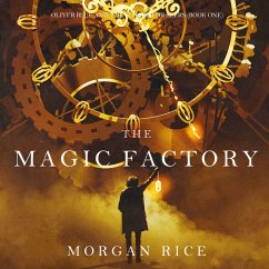 The Magic Factory (Oliver Blue and the School for Seers—Book One) (MP3-Download) - Rice, Morgan