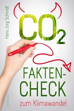 CO2: Fakten-Check zum Klimawandel (eBook, ePUB) - Schmidt, Hans-Jörg