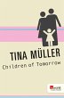 Children of Tomorrow (eBook, ePUB) - Bild 1