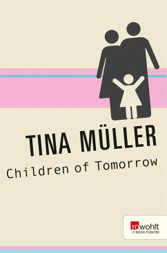 Children of Tomorrow (eBook, ePUB) - Müller, Tina