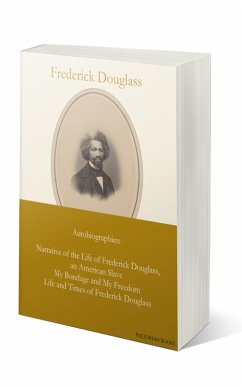 Frederick Douglass: Autobiographies (eBook, ePUB) - Douglass, Frederick