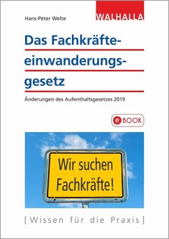 Das Fachkräfteeinwanderungsgesetz (eBook, PDF) - Welte, Hans-Peter