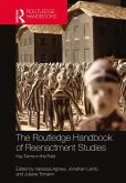 The Routledge Handbook of Reenactment Studies (eBook, ePUB)