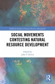 Social Movements Contesting Natural Resource Development (eBook, ePUB)