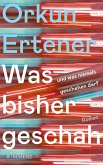 Was bisher geschah (und was niemals geschehen darf) (eBook, ePUB)