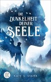 Die Dunkelheit deiner Seele (eBook, ePUB)