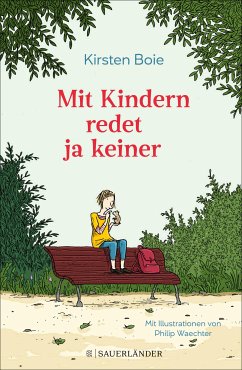 Mit Kindern redet ja keiner (eBook, ePUB) - Boie, Kirsten