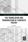 The Translation and Transmission of Concrete Poetry (eBook, PDF) The Translation and Transmission of Concrete Poetry (eBook, PDF)