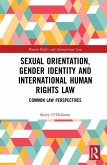 Sexual Orientation, Gender Identity and International Human Rights Law (eBook, ePUB)