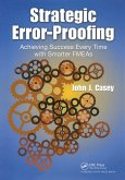 Strategic Error-Proofing (eBook, ePUB) Strategic Error-Proofing (eBook, ePUB)