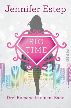 Bigtime (eBook, ePUB) - Estep, Jennifer