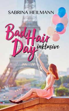 Bad Hair Day inklusive (eBook, ePUB) - Heilmann, Sabrina