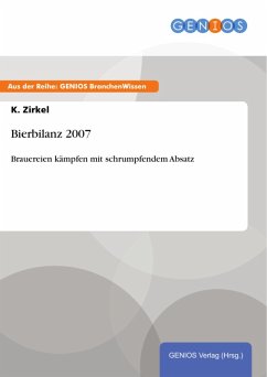 Bierbilanz 2007 (eBook, PDF) - Zirkel, K.