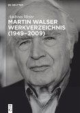 Martin Walser Werkverzeichnis (1949-2009) (eBook, ePUB)
