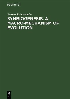 Symbiogenesis. A Macro-Mechanism of Evolution (eBook, PDF) - Schwemmler, Werner