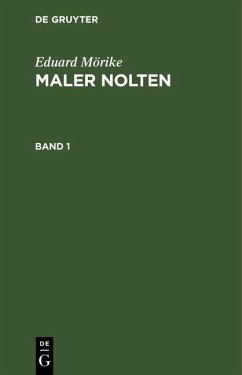 Eduard Mörike: Maler Nolten. Band 1 (eBook, PDF) - Mörike, Eduard