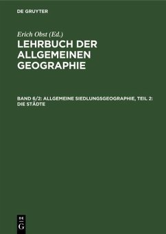 Allgemeine Siedlungsgeographie, Teil 2: Die Städte (eBook, PDF)