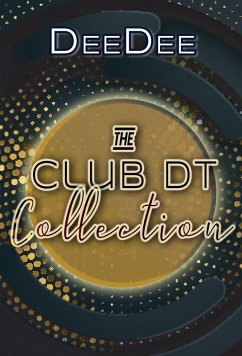 Cover The Club DT Collection: Gay Romance Kurzgeschichten (eBook, ePUB)
