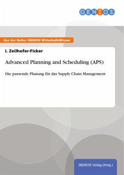 Advanced Planning and Scheduling (APS) (eBook, PDF) - Zeilhofer-Ficker, I.