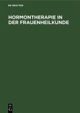 Hormontherapie in der Frauenheilkunde (eBook, PDF)
