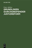 Grundlinien durchgreifender Justizreform (eBook, PDF)