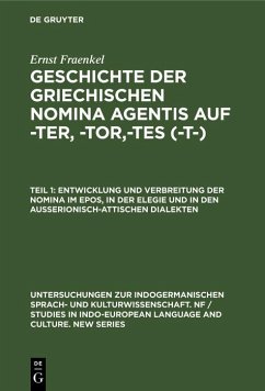 Entwicklung und Verbreitung der Nomina im Epos, in der Elegie und in den außerionisch-attischen Dialekten (eBook, PDF) - Fraenkel, Ernst