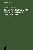 Jesus Christus und der christliche Charakter (eBook, PDF)