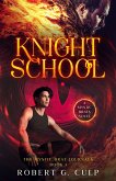 Knight School: A Mystic Brats Novel (The Mystic Brat Journals, #1) (eBook, ePUB)