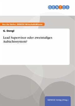 Lead Supervisor oder zweistufiges Aufsichtssystem? (eBook, PDF) - Dengl, G.