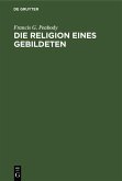 Die Religion eines Gebildeten (eBook, PDF)
