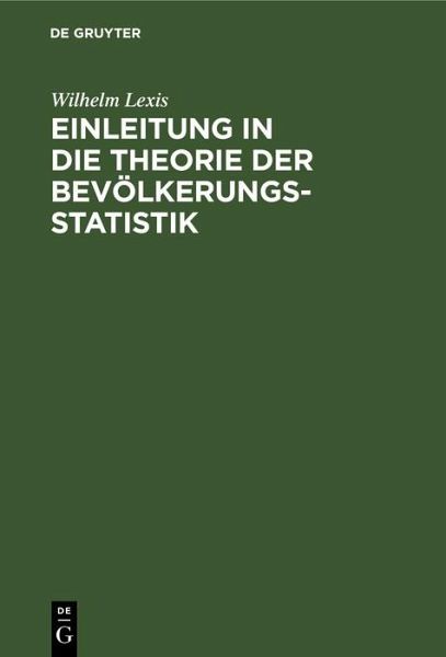 Einleitung in die Theorie der Bevölkerungsstatistik (eBook, PDF)