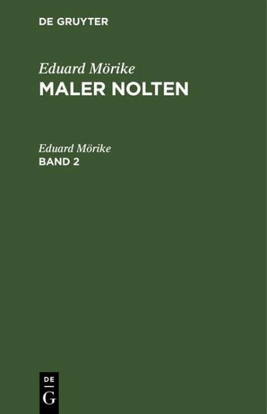 Eduard Mörike: Maler Nolten. Band 2 (eBook, PDF) Eduard Mörike: Maler Nolten. Band 2 (eBook, PDF)