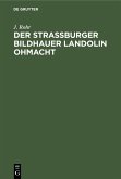 Der Straßburger Bildhauer Landolin Ohmacht (eBook, PDF)