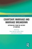 Courtship, Marriage and Marriage Breakdown (eBook, PDF)